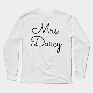 Mrs. Darcy Long Sleeve T-Shirt